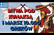 Bitwa pod Kunaksą i marsz 10 tysięcy Greków | Starożytność | #27