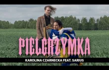 Słowiańska Karolina Czarnecka feat. Sarius – Pielgrzymka