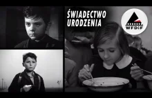 Wojenne losy polskich dzieci - film "Świadectwo urodzenia" w HD