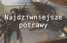 Najdziwniejsze potrawy na świecie