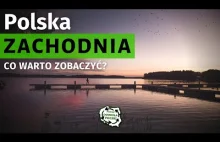 Joannici, Ujście Warty, kolorowe jeziora. Co kryje ciekawego Polska Zachodnia?