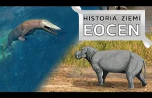 Eocen - pierwsze walenie, powstanie Himalajów - Historia Ziemi #16