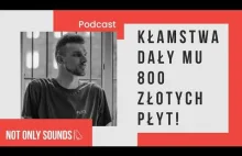 Not Only Sounds - Kłamstwa dały mu 800 złotych płyt - S01E02