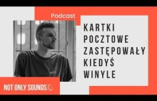 Not Only Sounds - Kartki pocztowe zastępowały kiedyś winyle - S01E01