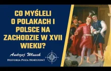 Co myśleli o Polakach i Polsce na zachodzie w XVII wieku?