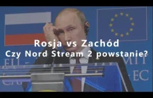 Rosja vs Zachód - czy Nord Stream 2 powstanie?