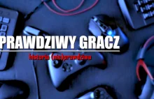 "Prawdziwy gracz", czyli jak producenci i media zrobili z graczy idiotów