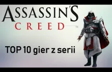 TOP 10 gier z serii Assassin's Creed | BEZ TAJEMNIC