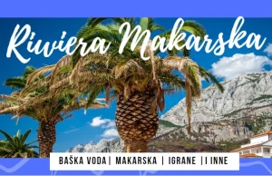 Riwiera Makarska - co warto zobaczyć?