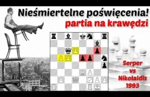 Nieśmiertelna partia szachowa, nieśmiertelne poświęcenia Serper-Nikolaidis 1993