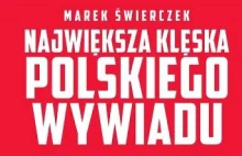 Największa klęska polskiego wywiadu [RECENZJA