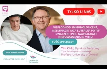 Niepłodność - prof. Rafał Kurzawa i prof.Tim Child z The Fertility Partnership