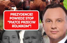 Petycja do pr. Dudy o weto w sprawie "Piątki Kaczyńskiego" rujnującej rolnictwo