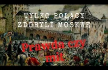 Tylko Polacy zdobyli Moskwę?