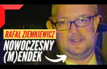 Rafał Ziemkiewicz. Nowoczesny (m)endek