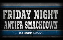 Friday Night ANTIFA Smackdown Episode 3{{{WAKE UP}}}