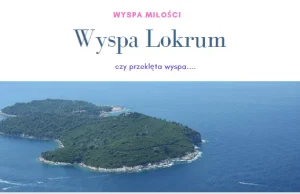 Lokrum - wyspa miłości