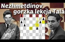 SZACHY Kolejna genialna partia Nezhmetdinov vs Tal, gorzka lekcja mistrza świata
