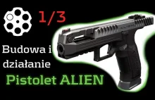 Pistolet ALIEN. 1/3 - budowa i działanie.