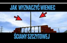 Jak wyznaczyć wieniec ściany szczytowej.