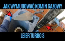 Jak wymurować komin gazowy Leier Turbo S. Dzień z życia budowlańca