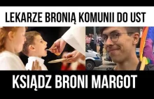 KSIĄDZ z KUL broni MARGOT a lekarze są za KOMUNIĄ DO UST I A. Mandrela