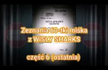 Pełne Akta "Zeznania" 348str Misiek Wisła Kraków Sharks (część 6) Lektor