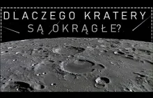 Dlaczego kratery mają okrągły kształt?