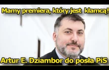 Artur E. Dziambor do posła PiS "Mamy premiera, który jest notorycznym kłamcą."