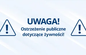 GIS Ostrzeżenie publiczne dotyczące żywności: