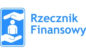 Likwidacja Rzecznika Finansowego uderzy w konsumentów