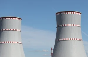 Białoruś uruchomiła pierwszy reaktor w elektrowni atomowej;