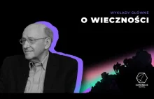 O wieczności, Michał Heller, Wojciech Bonowicz