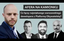 Afera na Kamionku. Co łączy warszawskiego dewelopera z Platformą Obywatelską?