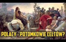 Czy Polacy to potomkowie Celtów?