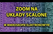 Trzydziestoletni układ scalony w mikroskopie elektronowym