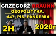 Grzegorz Braun - Rewelacyjny wykład GEOPOLITYKA, USTAWA 447, PANDEMIA 10.10.2020