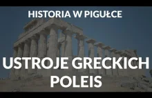 Historia w pigułce - Ustroje greckich poleis