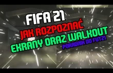 JAK ROZPOZNAĆ EKRANY ORAZ WALKOUT - FIFA21 PORADNIK