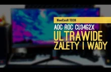 Wady i Zalety monitora 21:9 - AOC ROC CU34G2X