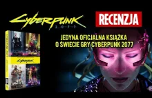 ZASADNE PASJE - RECENZJA - JEDYNA OFICJALNA KSIĄŻKA O ŚWIECIE GRY CYBERPUNK 2077