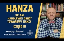 Hanza – szlaki handlowe i obrót towarowy Hanzy - cześć III oraz Konkurs