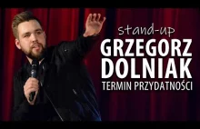 Grzegorz Dolniak - TERMIN PRZYDATNOŚCI - stand-up 2020