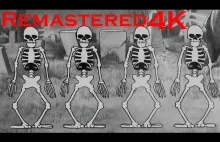 Skeleton Dance 4K Remaster