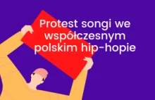 Protest songi we współczesnym polskim hip-hopie