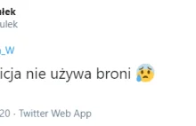 Członek Porozumienia żali się, że policja nie używa broni do protestujących.