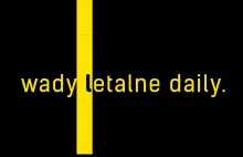 Wady letalne daily