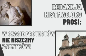 Apel Histmag.org: w czasie protestów nie niszczmy zabytków!
