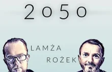2050 : Łukasz Lamża i Tomasz Rożek - Genetyczna modyfikacja dzieci [podcast]