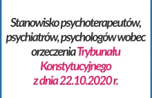 Stanowisko psychoterapeutów, psychiatrów, psychologów wobec orzeczenia TK